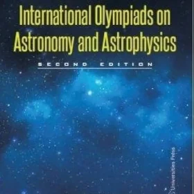 Ultimate Guide to International Olympiads on Astronomy and Astrophysics Book